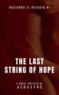 The Last String of Hope